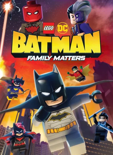 LEGO DC: Бэтмен — Семейные дела