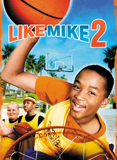 Like Mike 2: Streetball