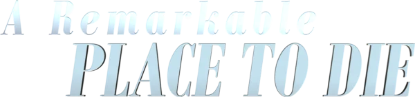 Прекрасное место, чтобы умереть